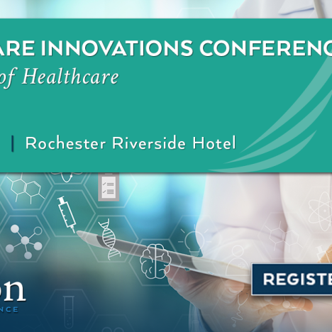 2019 Healthcare Innovations Conference - Register Today